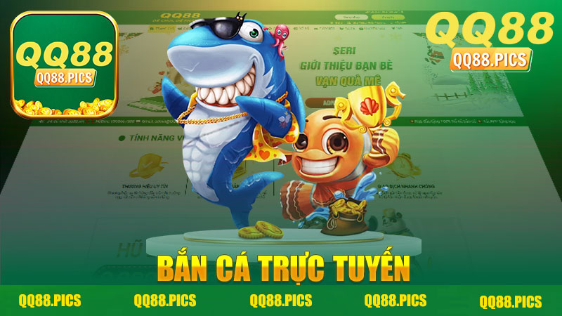 Bắn cá trực tuyến