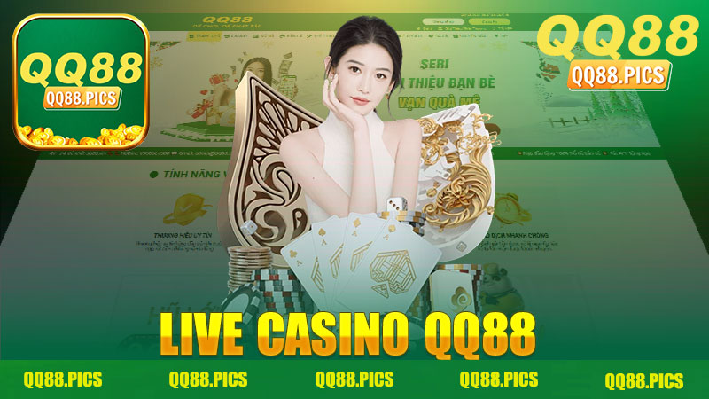 Trải Nghiệm Chơi Game Đỉnh Cao Tại Live Casino Nhà Cái QQ88 - Điều Gì Làm Nên Sự Khác Biệt?