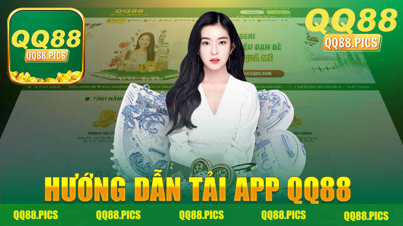 Hướng dẫn tải app nhà cái QQ88 - Trải nghiệm cược trực tuyến tuyệt vời